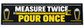 Measure Twice, Pour Once – Rubber Bar Runner